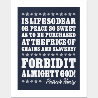 Patrick Henry Quote - Forbid It Almighty God Posters and Art